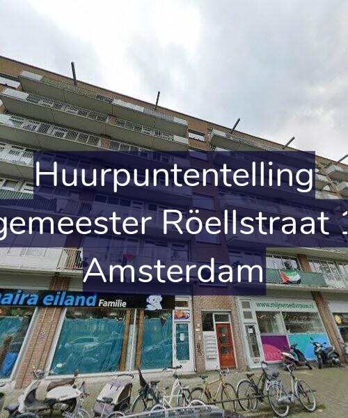 Foto gevel Huurpuntentelling voor Burgemeester Röellstraat 11-6, Amsterdam