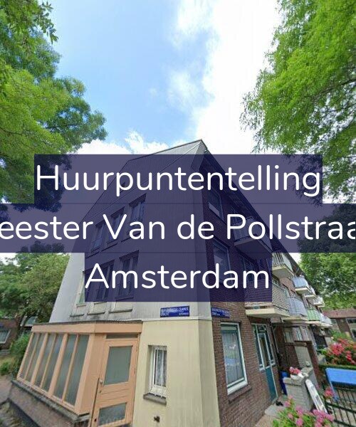 Foto gevel Huurpuntentelling voor Burgemeester Van de Pollstraat 118-2, Amsterdam