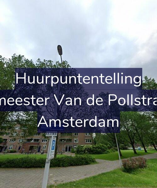 Foto gevel Huurpuntentelling voor Burgemeester Van de Pollstraat 4-A, Amsterdam