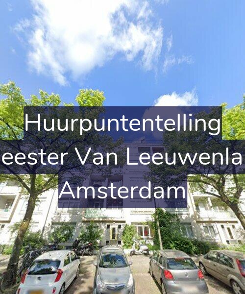 Foto gevel Huurpuntentelling voor Burgemeester Van Leeuwenlaan 85-1, Amsterdam