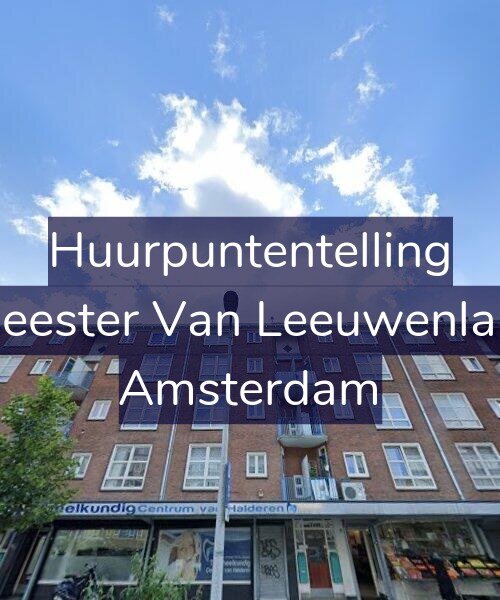 Foto gevel Huurpuntentelling voor Burgemeester Van Leeuwenlaan 28-3, Amsterdam