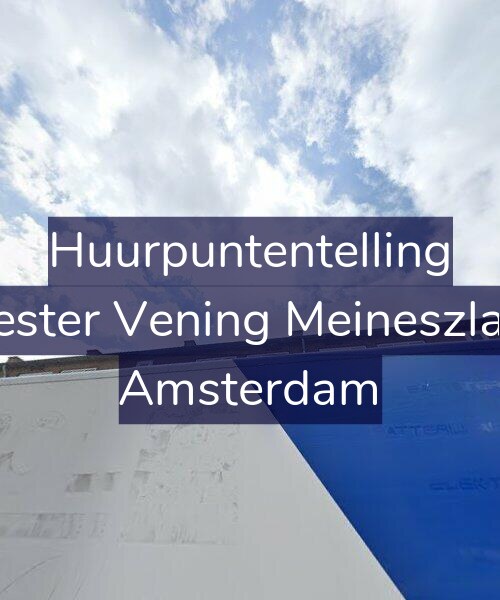 Foto gevel Huurpuntentelling voor Burgemeester Vening Meineszlaan 197-2, Amsterdam