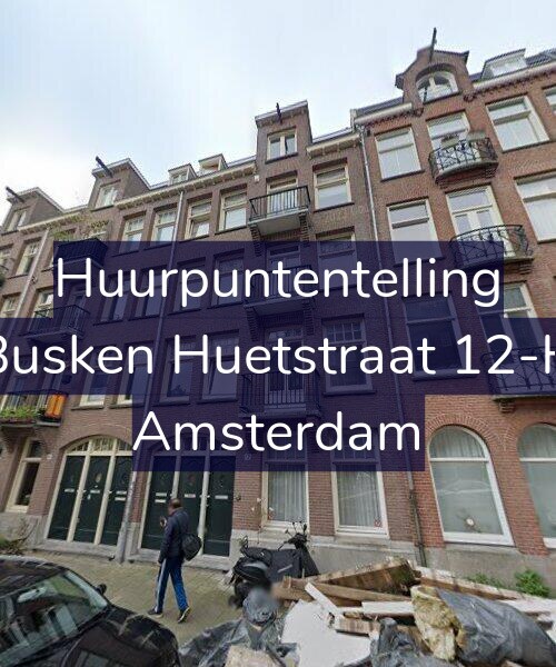 Foto gevel Huurpuntentelling voor Busken Huetstraat 12-H, Amsterdam