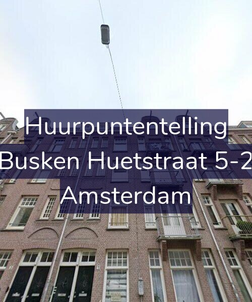 Foto gevel Huurpuntentelling voor Busken Huetstraat 5-2, Amsterdam