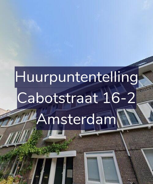 Foto gevel Huurpuntentelling voor Cabotstraat 16-2, Amsterdam