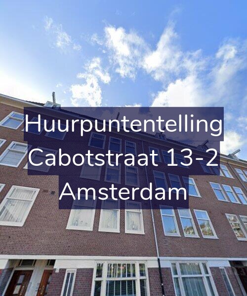 Foto gevel Huurpuntentelling voor Cabotstraat 13-2, Amsterdam