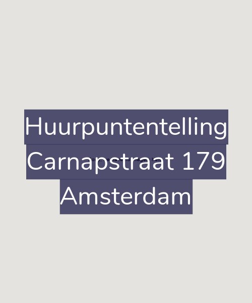 Foto gevel Huurpuntentelling voor Carnapstraat 179, Amsterdam