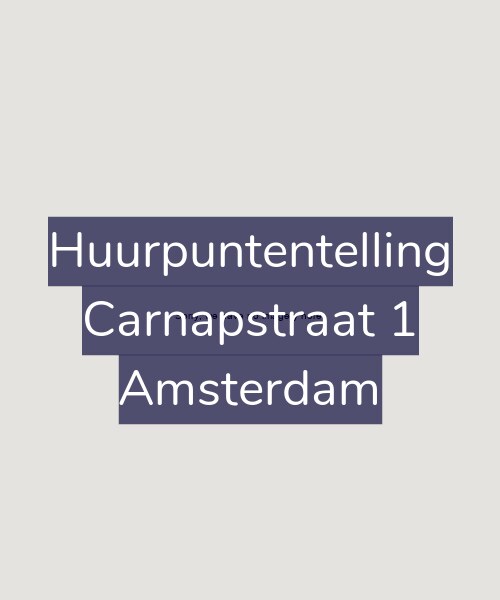 Foto gevel Huurpuntentelling voor Carnapstraat 1, Amsterdam