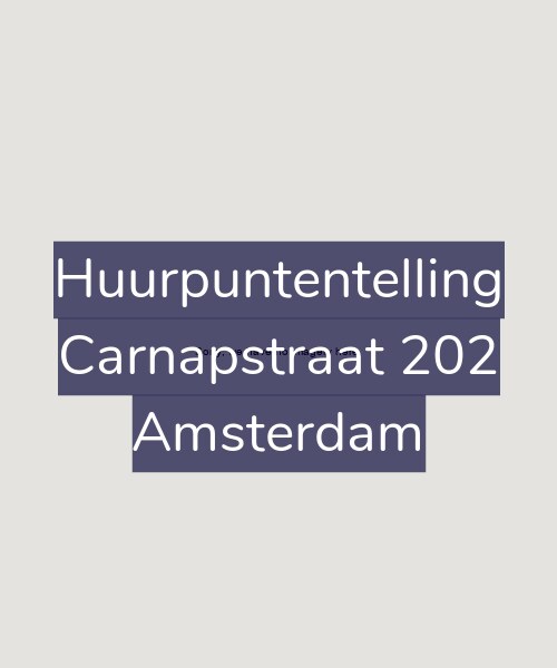 Foto gevel Huurpuntentelling voor Carnapstraat 202, Amsterdam