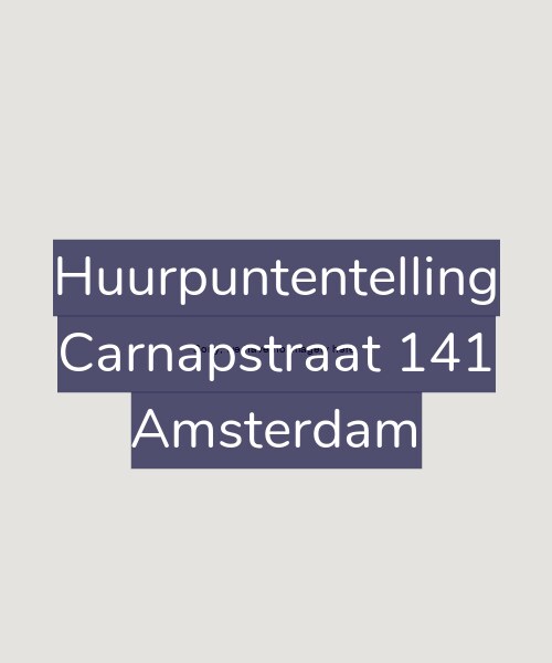 Foto gevel Huurpuntentelling voor Carnapstraat 141, Amsterdam