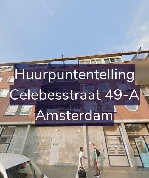 Foto gevel Huurpuntentelling voor Celebesstraat 49-A, Amsterdam