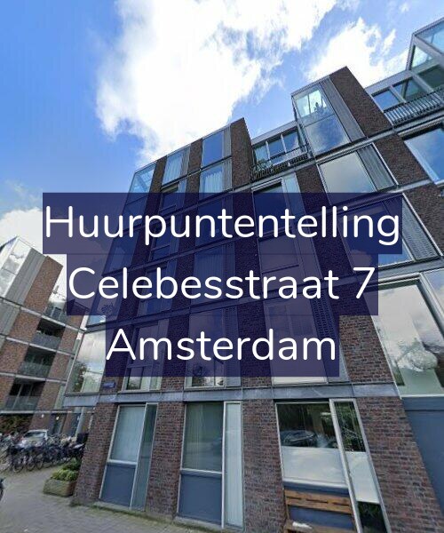 Foto gevel Huurpuntentelling voor Celebesstraat 7, Amsterdam