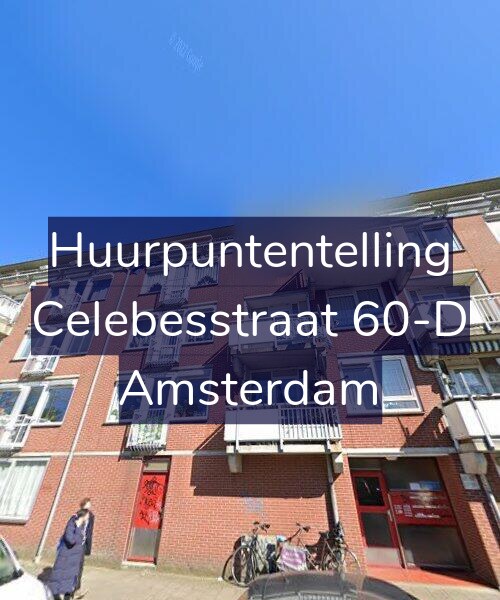 Foto gevel Huurpuntentelling voor Celebesstraat 60-D, Amsterdam