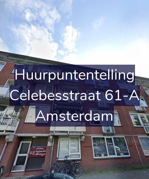 Foto gevel Huurpuntentelling voor Celebesstraat 61-A, Amsterdam