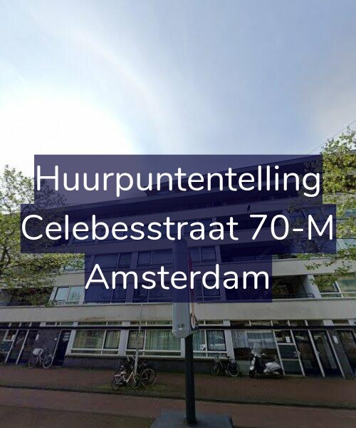 Foto gevel Huurpuntentelling voor Celebesstraat 70-M, Amsterdam