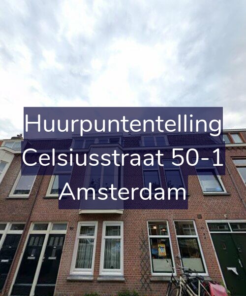Foto gevel Huurpuntentelling voor Celsiusstraat 50-1, Amsterdam