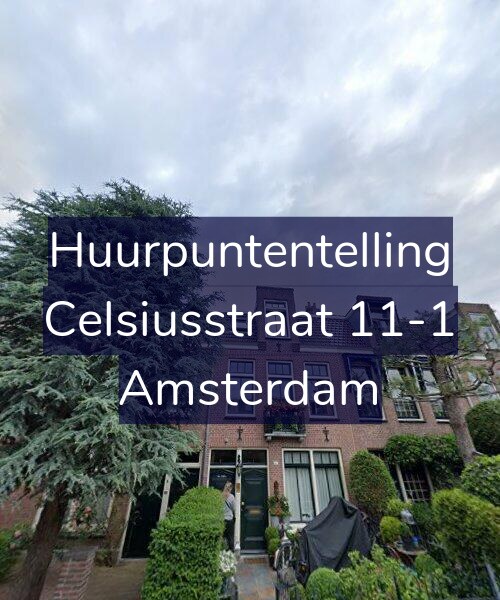 Foto gevel Huurpuntentelling voor Celsiusstraat 11-1, Amsterdam