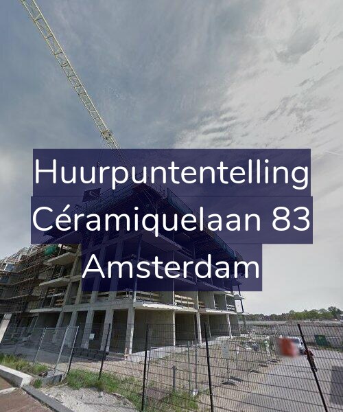 Foto gevel Huurpuntentelling voor Céramiquelaan 83, Amsterdam