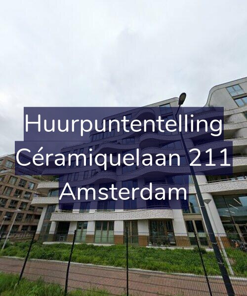 Foto gevel Huurpuntentelling voor Céramiquelaan 211, Amsterdam