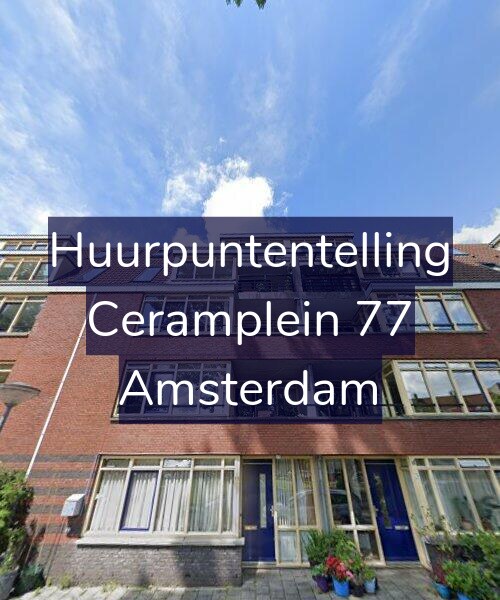 Foto gevel Huurpuntentelling voor Ceramplein 77, Amsterdam
