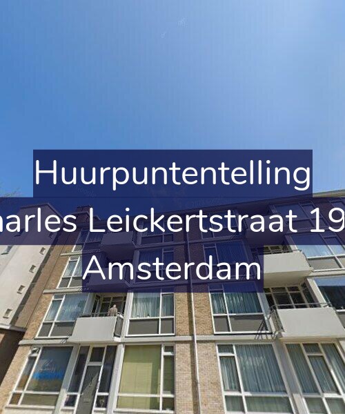 Foto gevel Huurpuntentelling voor Charles Leickertstraat 19-3, Amsterdam