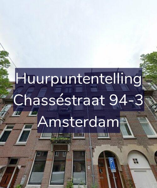 Foto gevel Huurpuntentelling voor Chasséstraat 94-3, Amsterdam