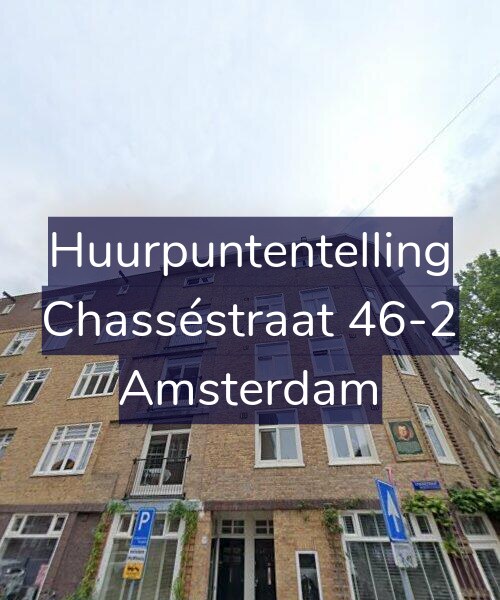 Foto gevel Huurpuntentelling voor Chasséstraat 46-2, Amsterdam