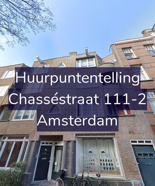 Foto gevel Huurpuntentelling voor Chasséstraat 111-2, Amsterdam