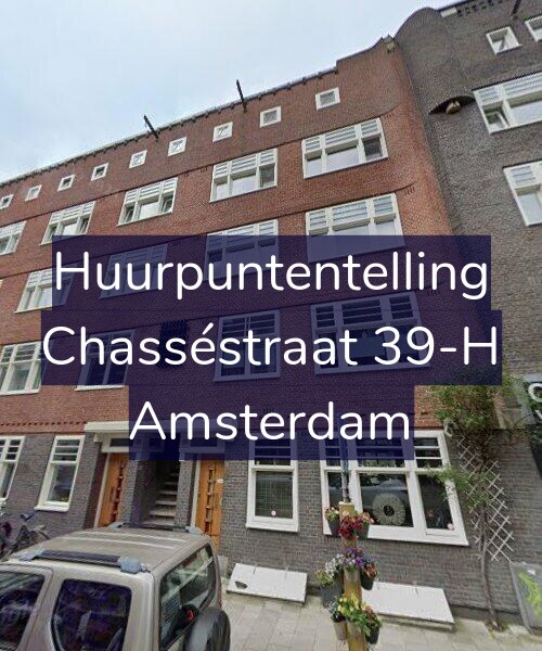 Foto gevel Huurpuntentelling voor Chasséstraat 39-H, Amsterdam