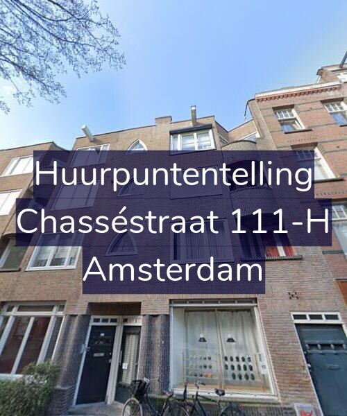 Foto gevel Huurpuntentelling voor Chasséstraat 111-H, Amsterdam