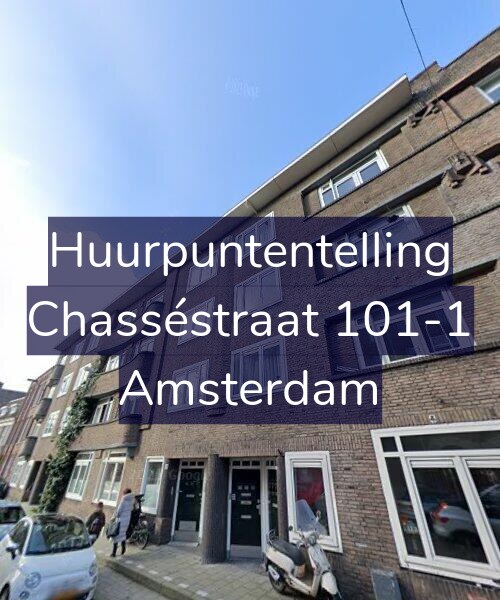 Foto gevel Huurpuntentelling voor Chasséstraat 101-1, Amsterdam