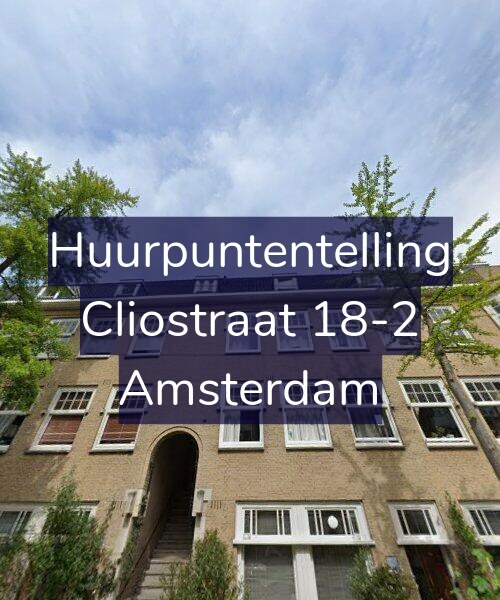 Foto gevel Huurpuntentelling voor Cliostraat 18-2, Amsterdam