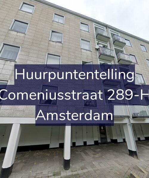 Foto gevel Huurpuntentelling voor Comeniusstraat 289-H, Amsterdam