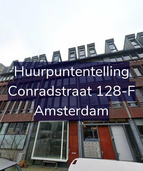 Foto gevel Huurpuntentelling voor Conradstraat 128-F, Amsterdam