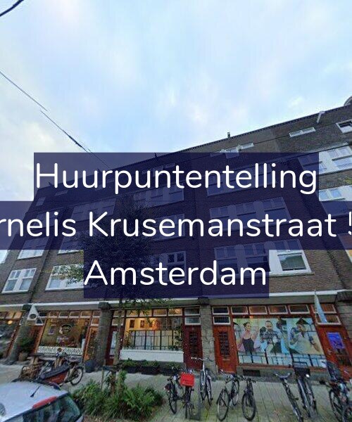 Foto gevel Huurpuntentelling voor Cornelis Krusemanstraat 5-2, Amsterdam