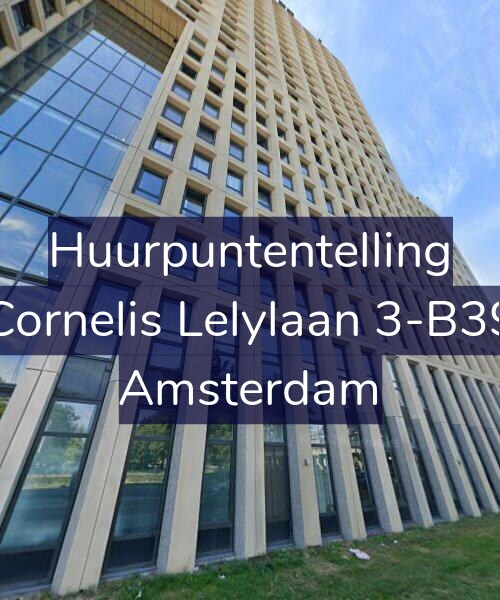 Foto gevel Huurpuntentelling voor Cornelis Lelylaan 3-B39, Amsterdam
