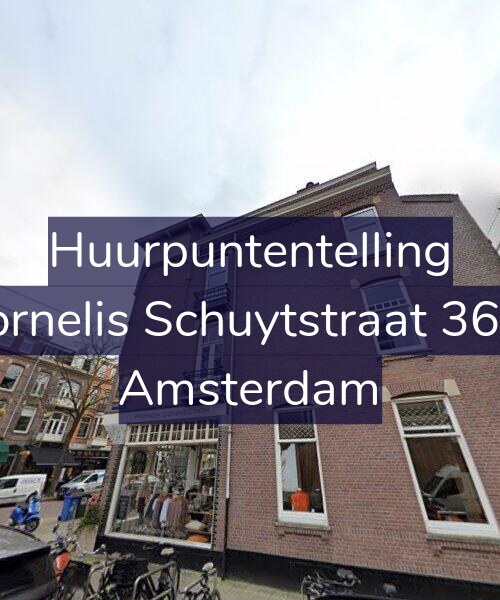 Foto gevel Huurpuntentelling voor Cornelis Schuytstraat 36-2, Amsterdam