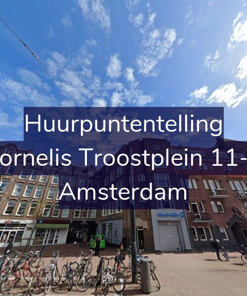 Foto gevel Huurpuntentelling voor Cornelis Troostplein 11-4, Amsterdam