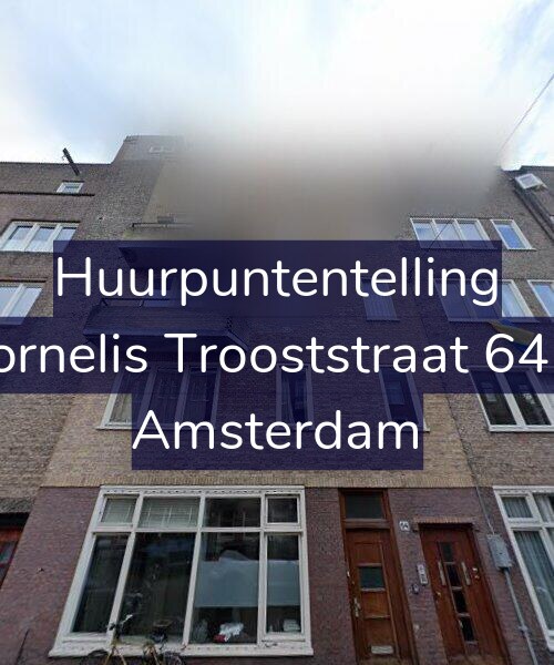 Foto gevel Huurpuntentelling voor Cornelis Trooststraat 64-4, Amsterdam