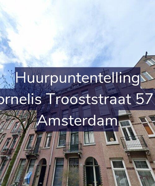 Foto gevel Huurpuntentelling voor Cornelis Trooststraat 57-2, Amsterdam