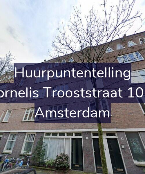 Foto gevel Huurpuntentelling voor Cornelis Trooststraat 10-2, Amsterdam