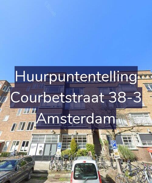 Foto gevel Huurpuntentelling voor Courbetstraat 38-3, Amsterdam
