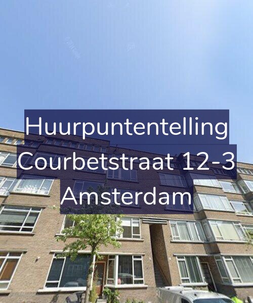 Foto gevel Huurpuntentelling voor Courbetstraat 12-3, Amsterdam