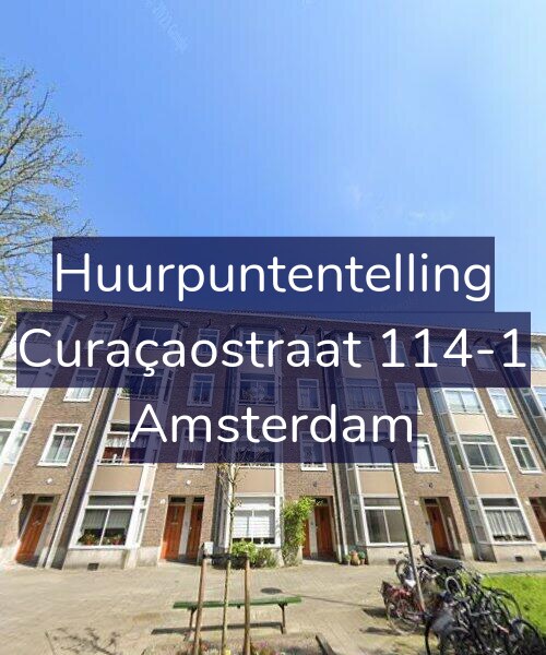 Foto gevel Huurpuntentelling voor Curaçaostraat 114-1, Amsterdam