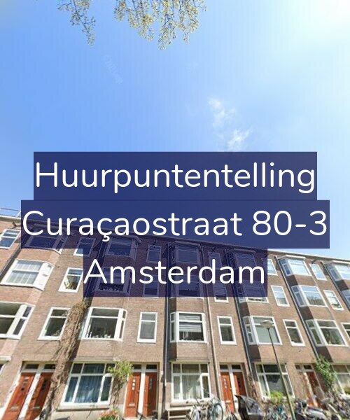 Foto gevel Huurpuntentelling voor Curaçaostraat 80-3, Amsterdam