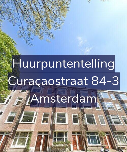 Foto gevel Huurpuntentelling voor Curaçaostraat 84-3, Amsterdam