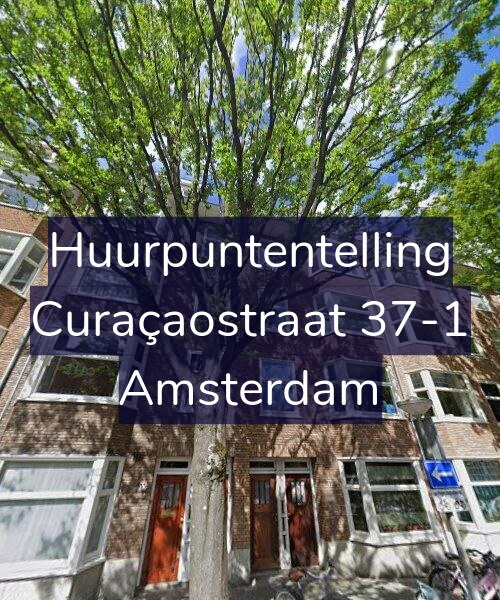 Foto gevel Huurpuntentelling voor Curaçaostraat 37-1, Amsterdam