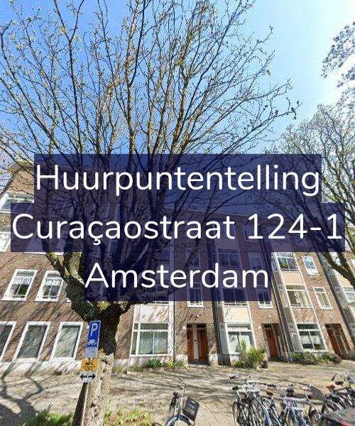 Foto gevel Huurpuntentelling voor Curaçaostraat 124-1, Amsterdam