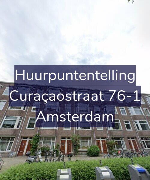 Foto gevel Huurpuntentelling voor Curaçaostraat 76-1, Amsterdam