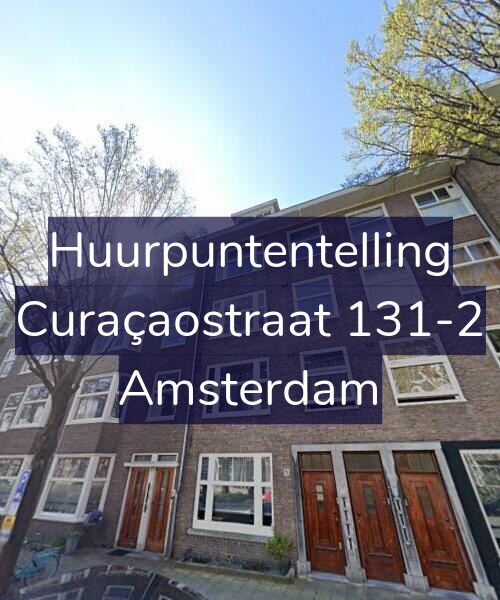 Foto gevel Huurpuntentelling voor Curaçaostraat 131-2, Amsterdam
